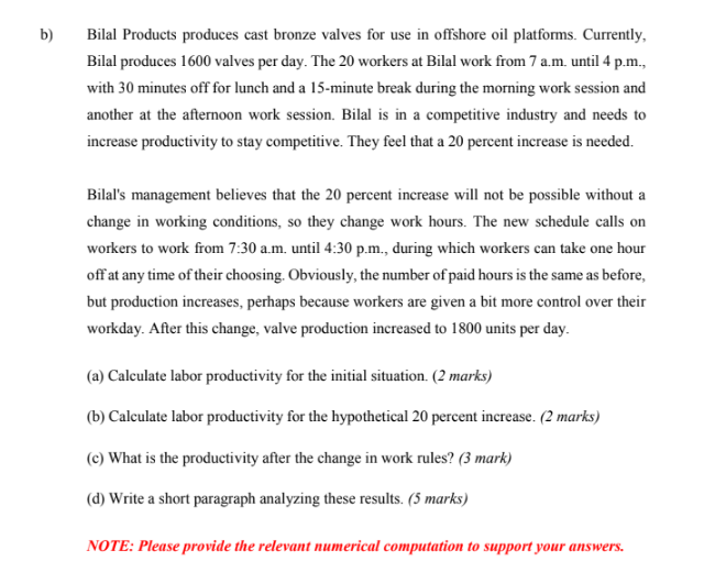 b) Bilal Products produces cast bronze valves for