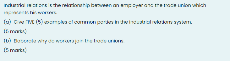 Industrial relations is the relationship between