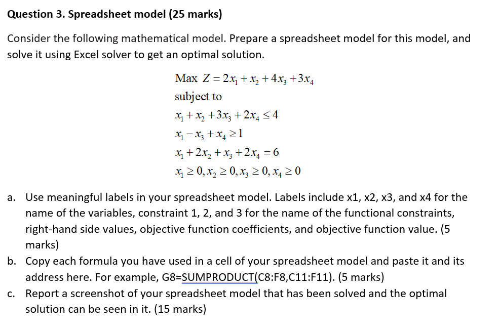Question 3. Spreadsheet model (25 marks) Consider