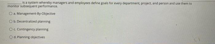 is a system whereby managers and employees define