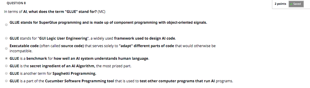 QUESTION 8 2 points Saved In terms of Al, what