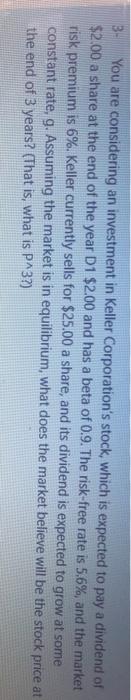 3- You are considering an investment in Keller