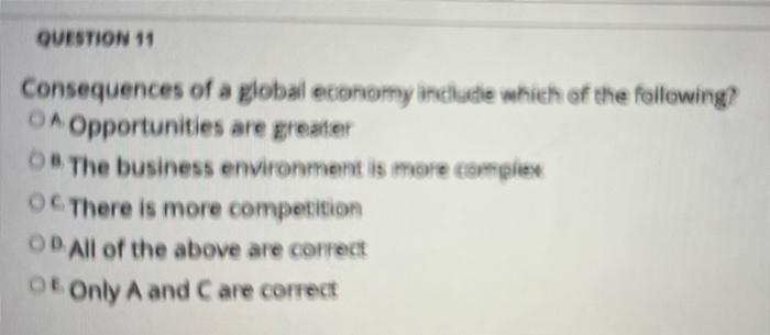 QUESTION 11 Consequences of a global economy