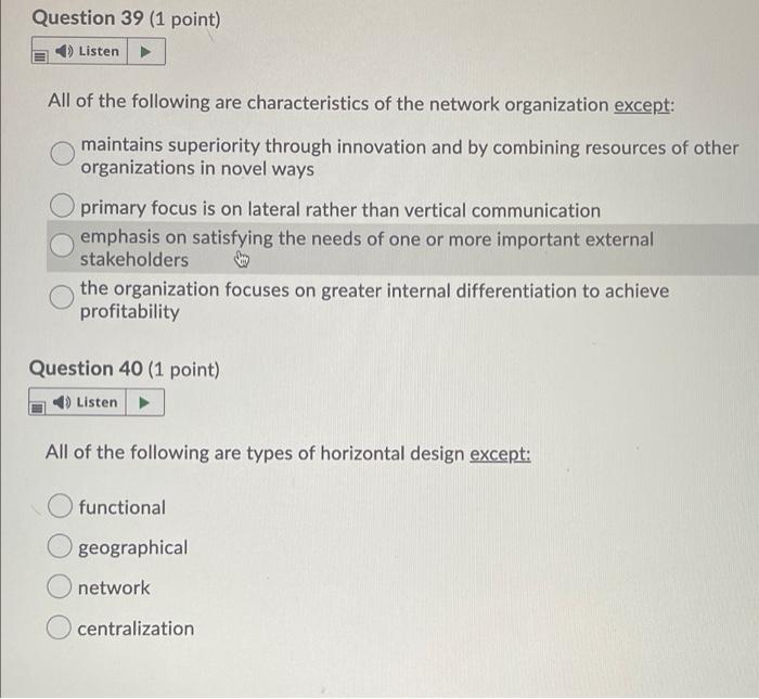 Question 39 (1 point) Listen All of the following