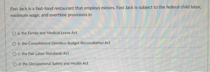 Fast Jack is a fast-food restaurant that employs