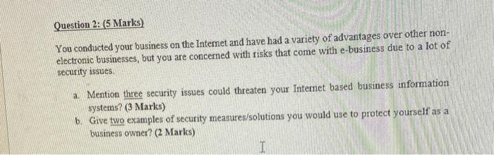 Question 2: (5 Marks) You conducted your business