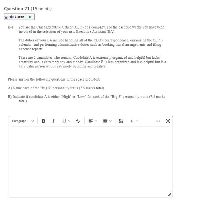 Question 21 (15 points) Listen B-1 You are the