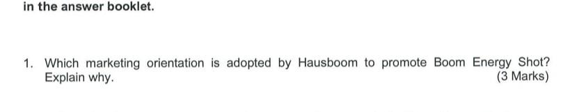 in the answer booklet. 1. Which marketing