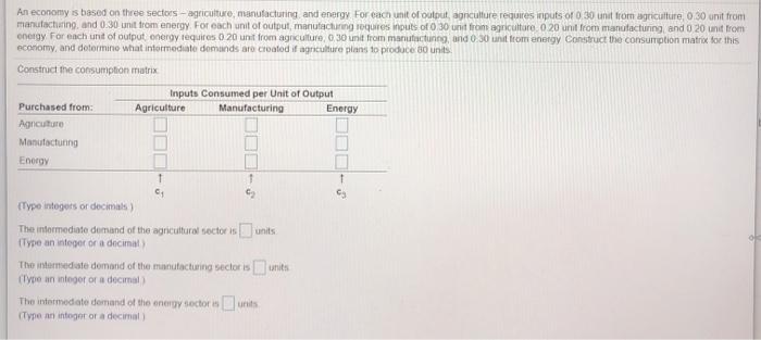 please fill in the matrix too An economy is based