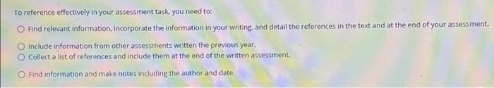 To reference effectively in your assessment task,