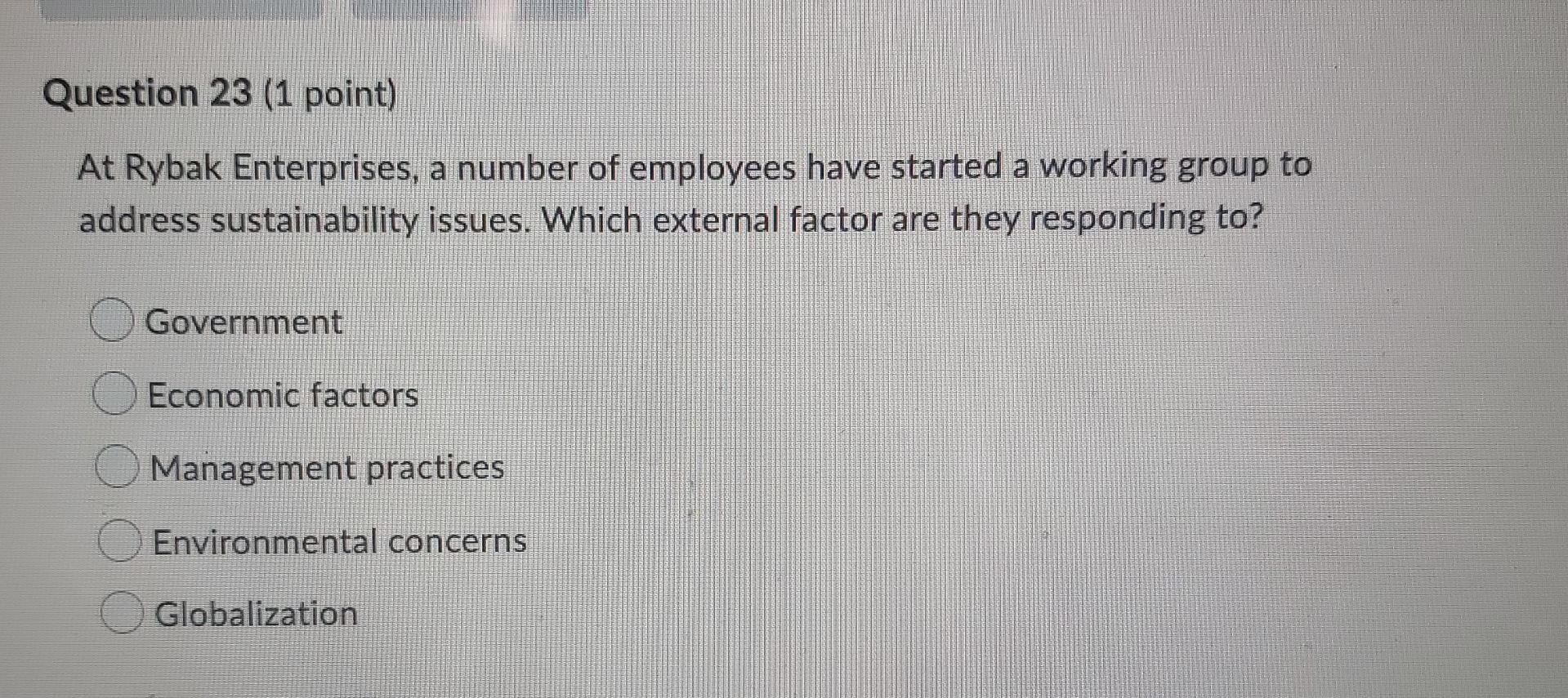 Question 23 (1 point) At Rybak Enterprises, a