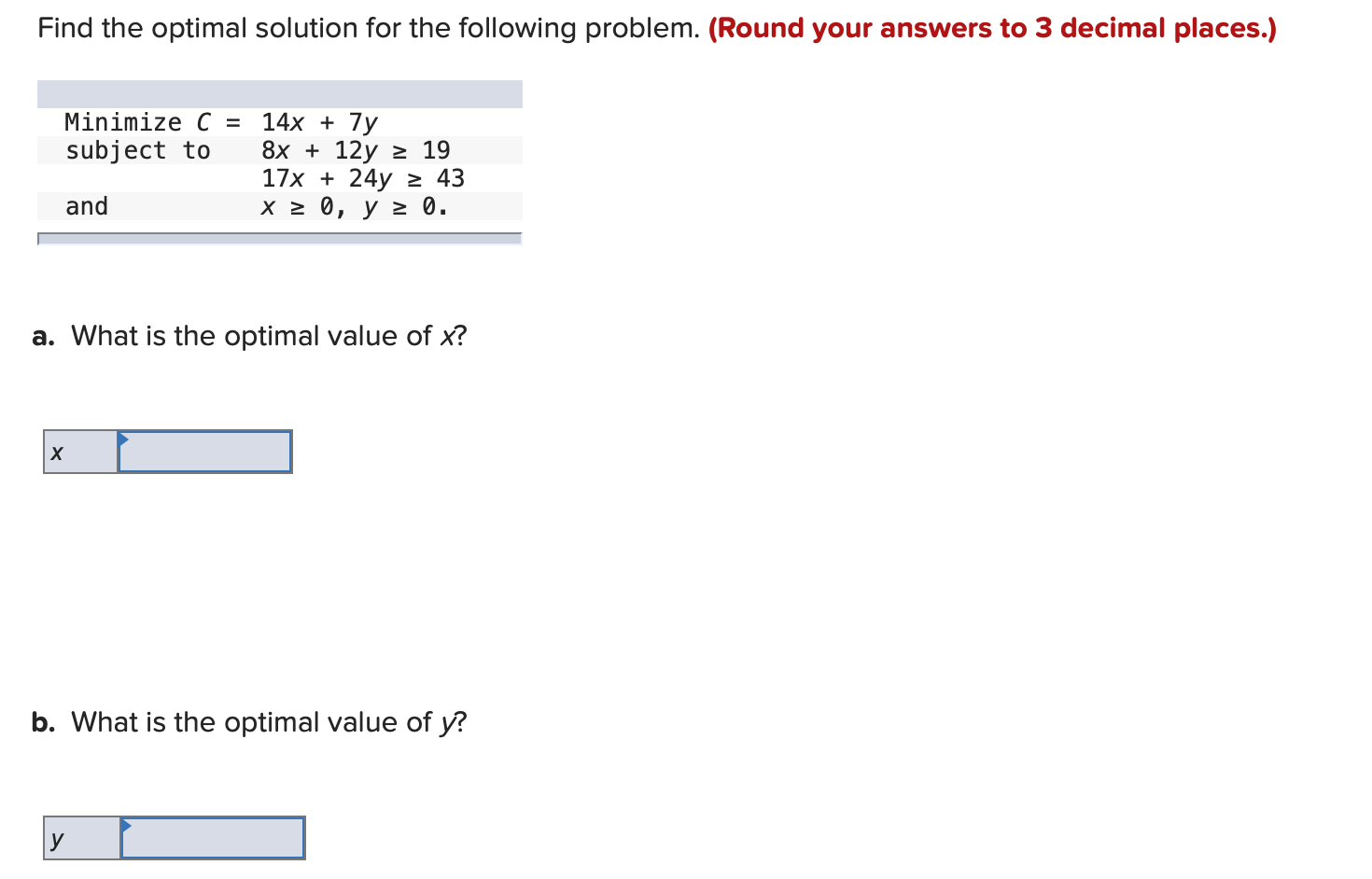 Find the optimal solution for the following