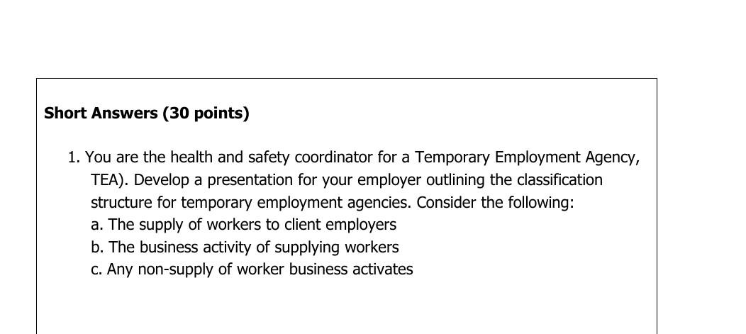 Short Answers (30 points) 1. You are the health