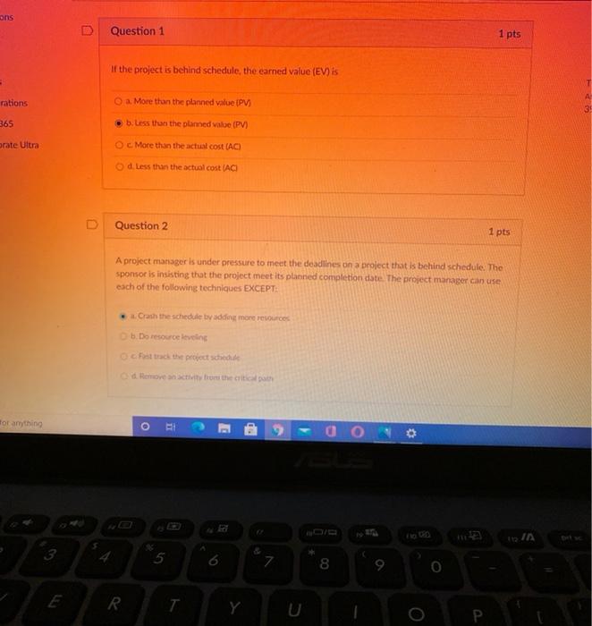 ons Question 1 1 pts If the project is behind