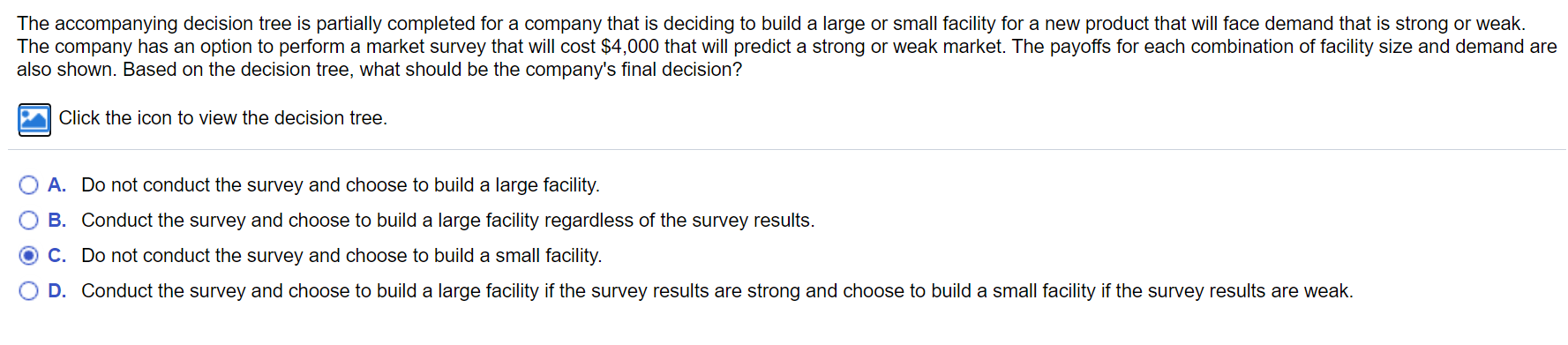 - 1 Decision Tree Strong 0.7 $18,000 Large Weak