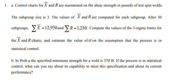 1. a. Control charts for X and R are maintained
