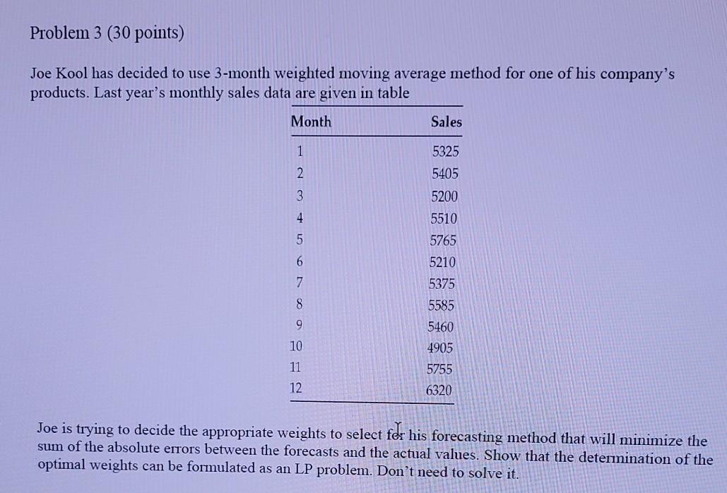Problem 3 (30 points) Joe Kool has decided to use