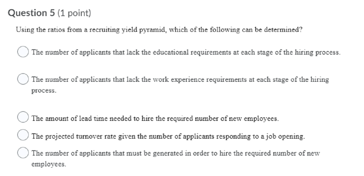 Question 5 (1 point) Using the ratios from a