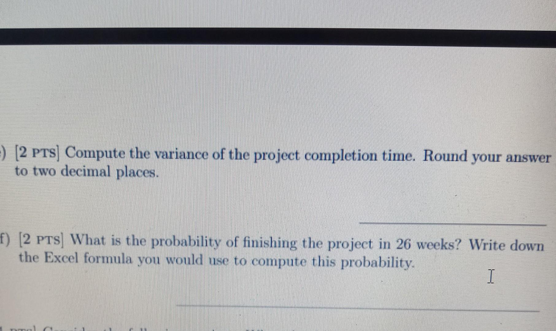 2. Consider the following project. a m Time