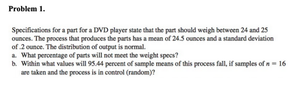 Problem 1. Specifications for a part for a DVD