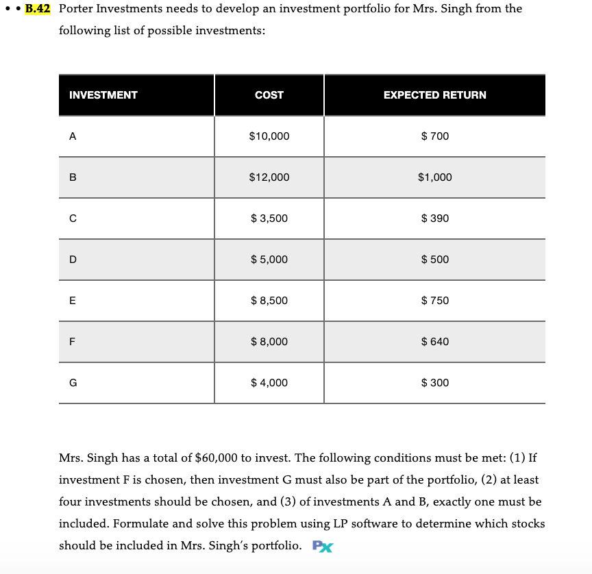 B.42 Porter Investments needs to develop an