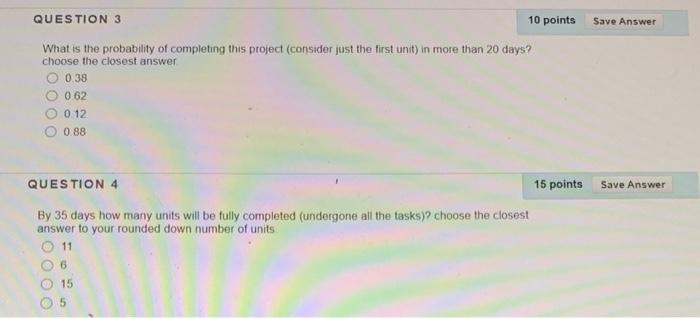 please answer question 3 and 4 We have a project