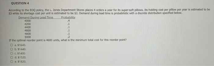 .1 QUESTION 4 According to the EOQ policy, the L.