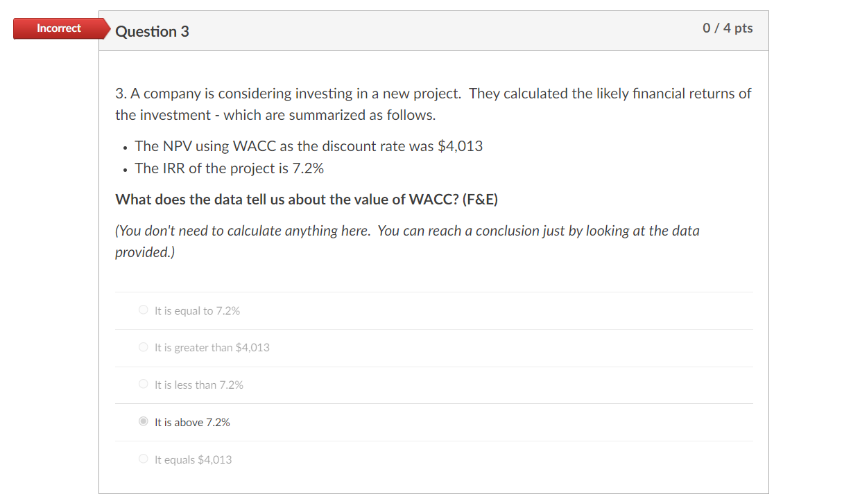 Incorrect Question 3 0 / 4 pts 3. A company is