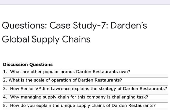 Questions: Case Study-7: Darden's Global Supply
