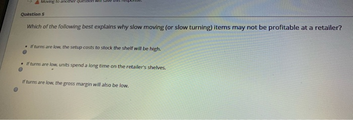 Moving to another question will save this