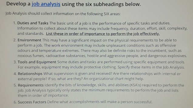 You have to develop job analysis using these 6