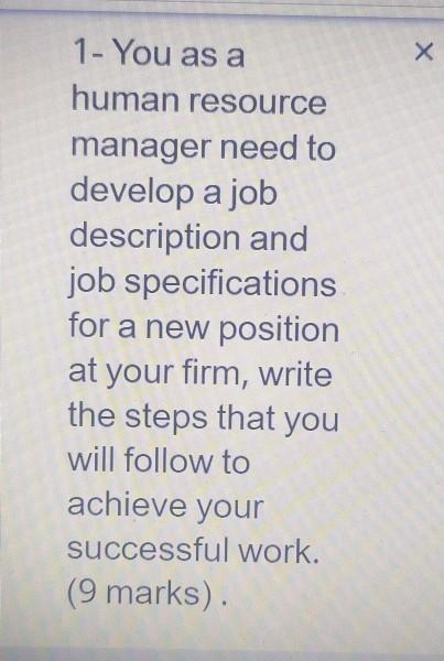 x 1 - You as a human resource manager need to