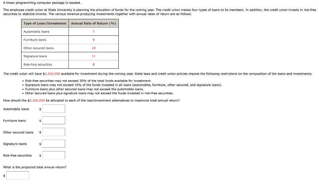 A linear programming computer package is needed.