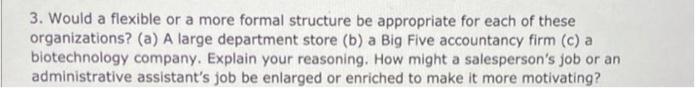 operations management! 3. Would a flexible or a