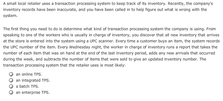 A small local retailer uses a transaction
