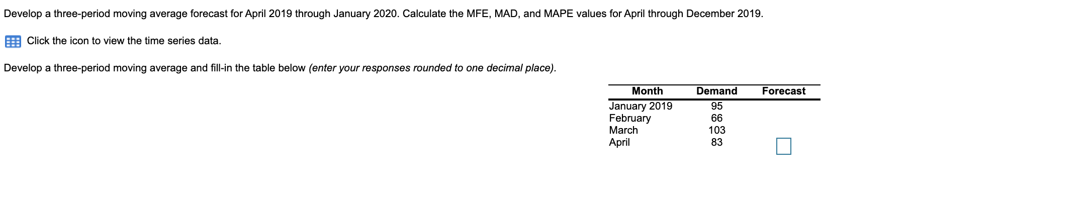 Develop a three-period moving average forecast