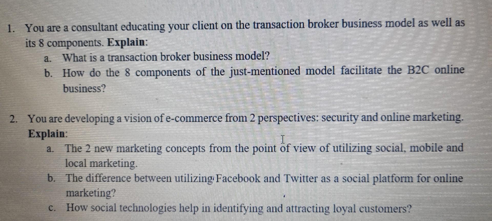 1. You are a consultant educating your client on