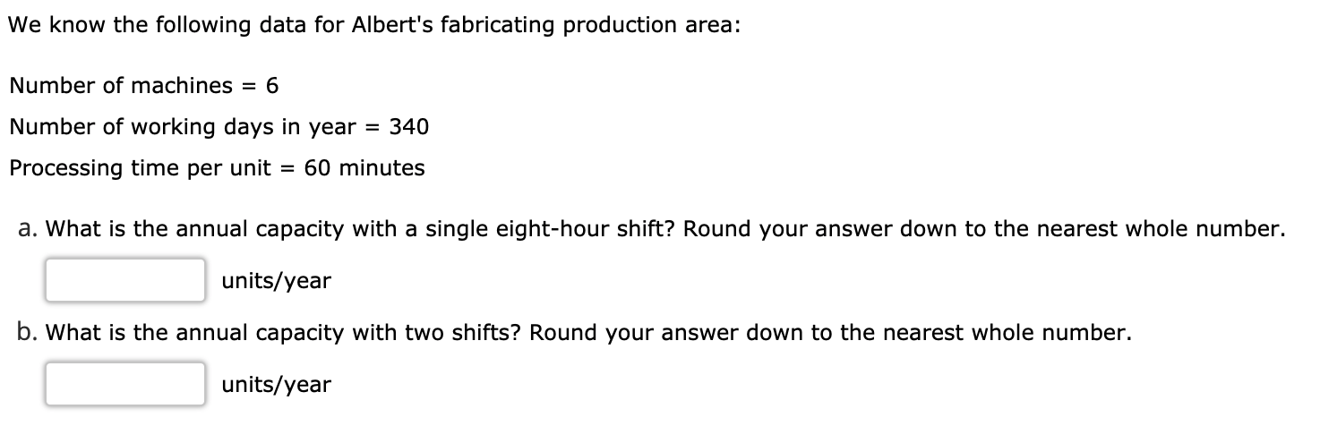 We know the following data for Albert's