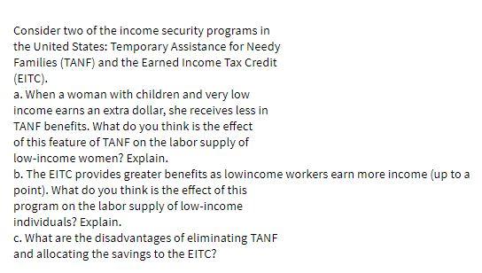Consider two of the income security programs in