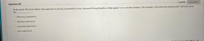 Question 58 1 points In the article The Good,