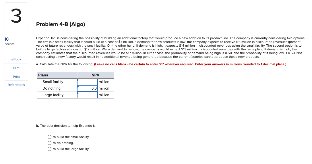 3 Problem 4-8 (Algo) 10 points Expando, Inc. is