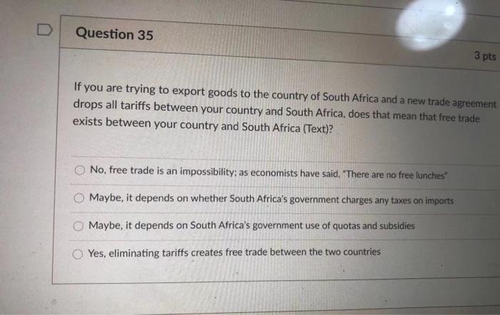 Question 29 3 pts The most important influence on