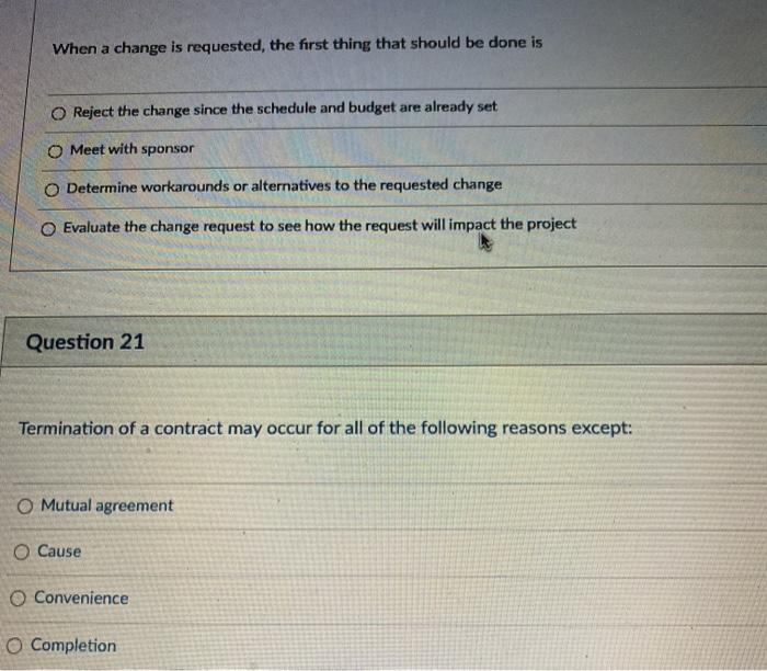 When a change is requested, the first thing that