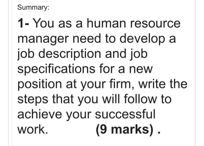 Summary: 1 - You as a human resource manager need