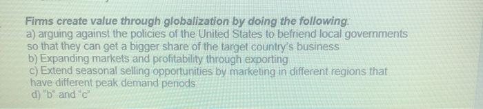 Firms create value through globalization by doing