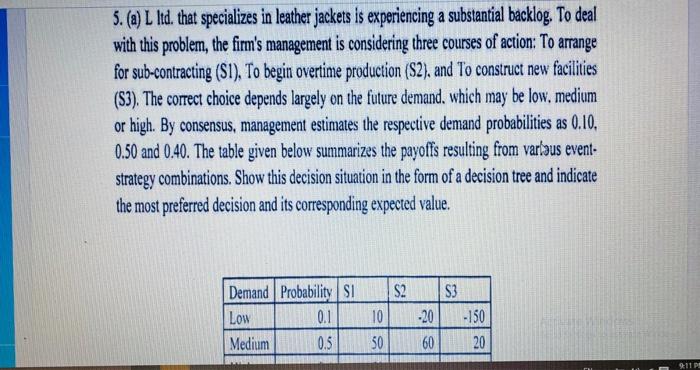 please solve it within 1 and half hour ! 5. (a) L