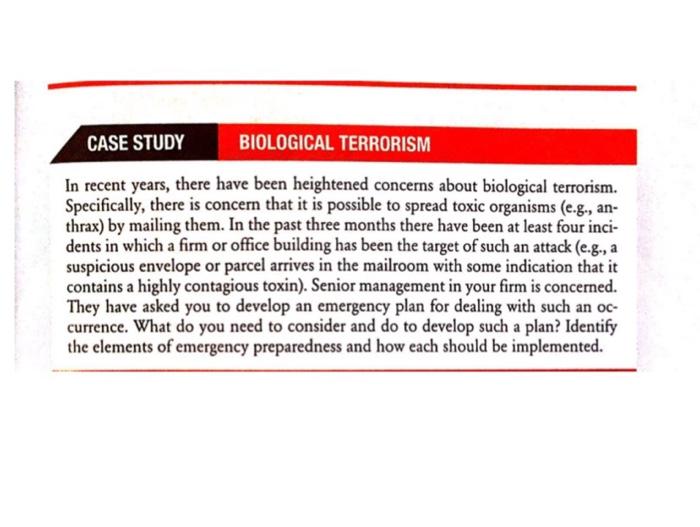 CASE STUDY BIOLOGICAL TERRORISM In recent years,
