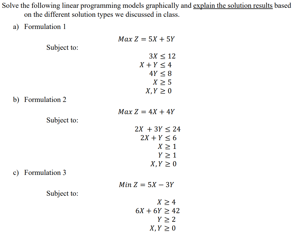 Solve the following linear programming models