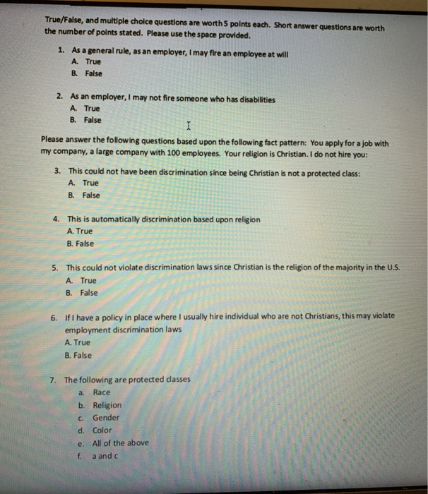 True/False, and multiple choice questions are