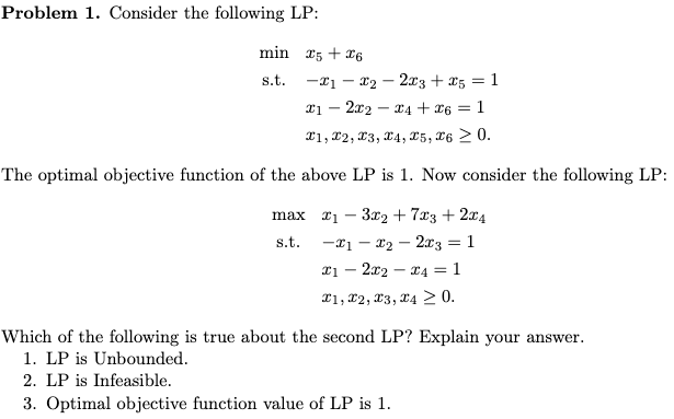 Problem 1. Consider the following LP: min 15 +16